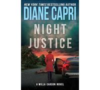 Night Justice: A Judge Willa Carson Mystery: 11 (The Hunt For Justice Series)