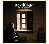 Night Knight - God Is a Motherfucker Mp3