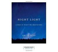 Night Light: A Book of Nighttime Meditations (Hazelden Meditation Series) by Dean, Amy E (1986) Paperback