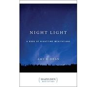 Night Light: A Book of Nighttime Meditations (Hazelden Meditations)