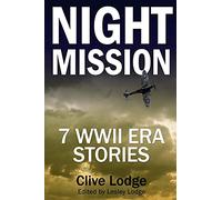 Night Mission: Seven WWII Era Stories