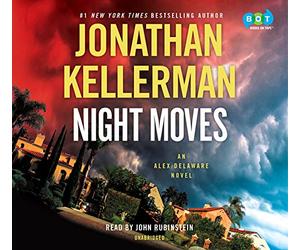 Night Moves: An Alex Delaware Novel (Alex Delaware) [Audio]