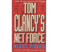 Night Moves (Tom Clancy's Net Force S.)