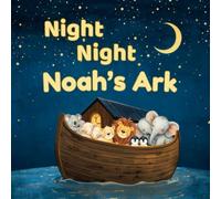 Night Night Noah's Ark
