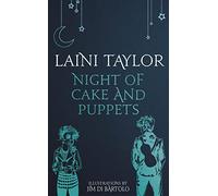Night of Cake and Puppets : The Standalone Daughter of Smoke and Bone Graphic Novella