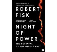 Night of Power : The Betrayal of the Middle East