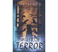 Night of Terror: Based on a True Story Novella One, Two, & Three