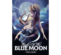 Night Of The Blue Moon: 1 (Blue Moon Series)