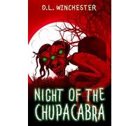 Night of the Chupacabra (Graveside Reads Vol. 2)