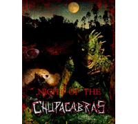 Night of The Chupacabras