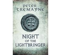 Night of the Lightbringer (Sister Fidelma Mysteries Book 28) : An engrossing Celtic mystery filled with chilling twists