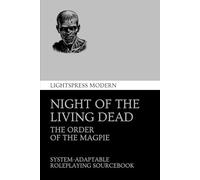 Night of the Living Dead: The Order of the Magpie (night of the living dead roleplaying)