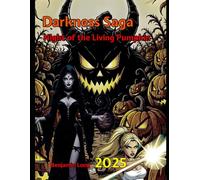 Night of the Living Pumpkin: Darkness Saga 2025 (Darkness Saga Comic Adventures)