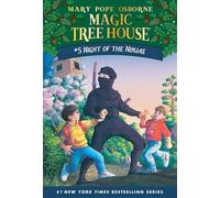 Night of the Ninjas: 05 (Magic Tree House)