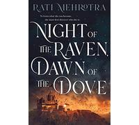 Night of the Raven, Dawn of the Dove
