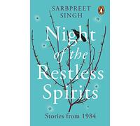 Night Of The Restless Spirit: Stories From 1984