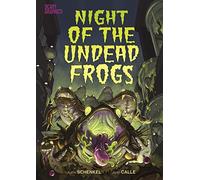 Night of the Undead Frogs (Scary Graphics)