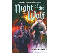 Night of the Wolf: Amulet of Visimar Book II (The Amulet of Visimar Trilogy)
