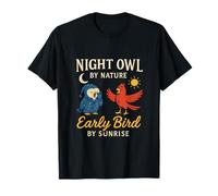 Night Owl by Nature Early Bird by Sunrise Funny Bird novelty T-Shirt