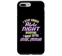 Night Owl I Stay Awake All Night Worried Catch Insomnia Case for iPhone 7 Plus/8 Plus