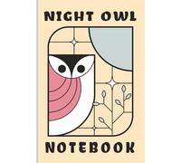Night Owl Notebook | 120 Pages | 6 x 9 in | 15,24 x 22,86 cm | Wide Ruled: Notebook for Late-Night Thoughts and Creative Ideas