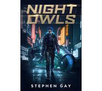 Night Owls: A Moon Colony Sci-fi Thriller