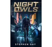 Night Owls: A Moon Colony Sci-fi Thriller