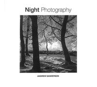 Night Photography: A Practical Manual