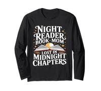 Night Reader Book Mom Lost in Midnight Chapters Long Sleeve T-Shirt