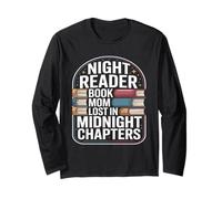 Night Reader Book Mom Lost in Midnight Chapters Long Sleeve T-Shirt