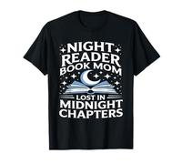 Night Reader Book Mom Lost in Midnight Chapters T-Shirt