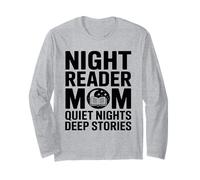 Night Reader Book Mom Quiet Nights Deep Stories Long Sleeve T-Shirt