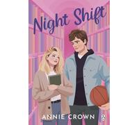 Night Shift: The international TikTok sensation for fans of Hannah Grace and Stephanie Archer: 1 (Daydreamers, 1)