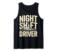 Night Shift Driver Ambulance EMT Paramedic Tank Top