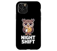 Night Shift Funny Sleepy Owl Coffee Lover Humor Case for iPhone 11 Pro