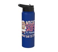 Night Shift It's Awesome What Day is It Nurse Stainless Steel Insulated Water Bottle