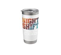 Night Shift It's Awesome! What Day is It? Stainless Steel Insulated Tumbler