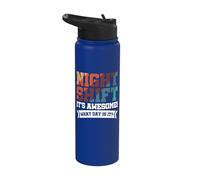 Night Shift It's Awesome! What Day is It? Stainless Steel Insulated Water Bottle