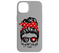 Night Shift Life Messy Bun Hair Funny Night Shift Nurse Case for iPhone 14 Plus