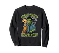 Night Shift Never Ends Zombie Sweatshirt