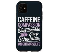 Night Shift Nurse Life Overnight RN Case for iPhone 11