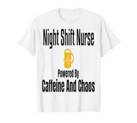 Night Shift Nurse Night Shift Nurse Powered By Caffeine an T-Shirt