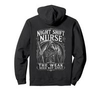 Night Shift Nurse The Weak Need Not Apply Humor Pullover Hoodie