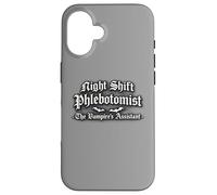 Night Shift Phlebotomist The Vampires Assistant Funny Case for iPhone 16