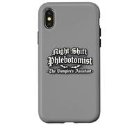 Night Shift Phlebotomist The Vampires Assistant Funny Case for iPhone X/XS