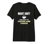 Night Shift Surviving On Coffee and Chaos Clinical Nurse Premium T-Shirt