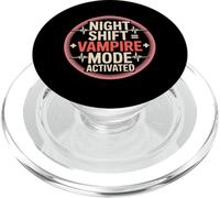Night Shift Vampire Mode Activated - ER Nurse Humor PopSockets PopGrip for MagSafe
