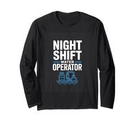 Night Shift Water Operator Wastewater Plant Long Sleeve T-Shirt