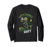 Night Shift Worker Humor Welcome to The Night Shift Long Sleeve T-Shirt
