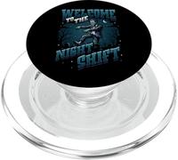 Night Shift Worker Humor Welcome To The Night Shift PopSockets PopGrip for MagSafe